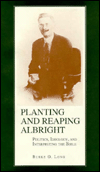 Book Planting and Reaping Albright: Politics, Ideology, and Interpreting the Bible free