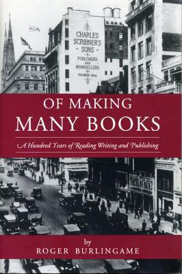 Book Of Making Many Books: A Hundred Years of Reading, Writing, and Publishing (Penn State Series in the History of the Book) free