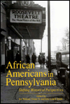 Book African Americans in Pennsylvania: Shifting Historical Perspectives free