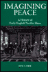Book Imagining Peace (A History of Early English Pacifist Ideas) free