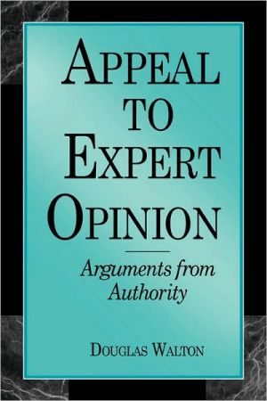 Book Appeal to Expert Opinion: Arguments from Authority: Arguments from Authority free