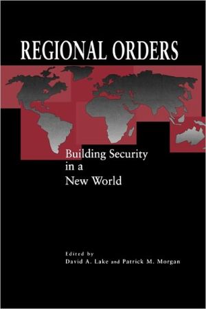 Book Regional Orders: Building Security in a New World free