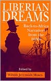 Book Liberian Dreams: Back-to-Africa Narratives from the 1850s free