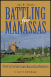 Book Battling for Manassas: The Fifty-Year Preservation Struggle at Manassas National Battlefield Park free