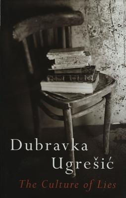 Book The Culture of Lies: Antipolitical Essays (Post-Communist Cultural Studies) free