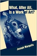Book What, After All, Is a Work of Art? (Lectures in the Philosophy of Art) free