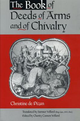 Book The Book of Deeds of Arms and of Chivalry: by Christine de Pizan free