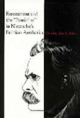Book Resentment and the "Feminine" in Nietzsche's Politico-Aesthetics free