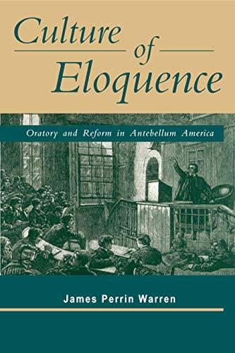 Book Culture of Eloquence : Oratory and Reform in Antebellum America free