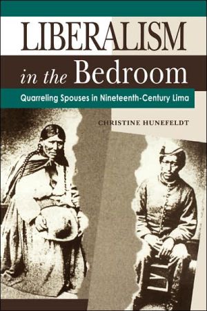Book Liberalism in the Bedroom: Quarreling Spouses in Nineteenth-Century Lima free