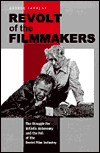 Book Revolt of the Filmmakers: The Struggle for Artistic Autonomy and the Fall of the Soviet Film Industry (Post-Communist Cultural Studies) free
