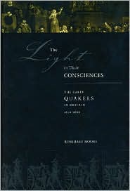 Book The Light in Their Consciences: The Early Quakers in Britain, 1646–1666 free