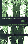 Book The Political Right in Postauthoritarian Brazil: Elites, Institutions, and Democratization free