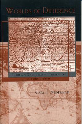 Book Worlds of Difference: European Discourses of Toleration, c. 1100–c. 1550 (European Discourses of Toleration, c. 1100–c. 1550) free