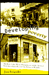 Book Developing Poverty: The State, Labor Market Deregulation, And The Informal Economy In Costa Rica And The Dominican Republic free