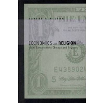 Book Economics As Religion: From Samuelson To Chicago And Beyond free