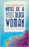 Book Notes of a White Black Woman (Race, Color, Community) free