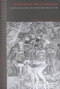 Book Rereading the Conquest: Power, Politics, and the History of Early Colonial Michoacán, Mexico, 1521–1565 free
