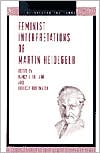 Book Feminist Interpretations of Martin Heidegger (Re-Reading the Canon) free