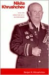 Book Nikita Khrushchev and the Creation of a Superpower free