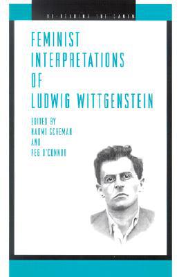 Book Feminist Interpretations of Ludwig Wittgenstein (Re-Reading the Canon) free