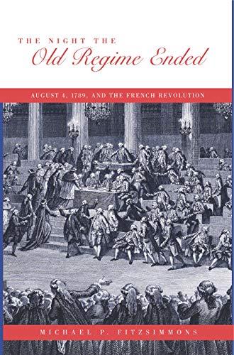Book The Night the Old Regime Ended: August 4, 1789 and the French Revolution free