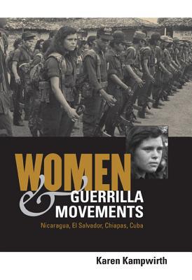 Book Women and Guerrilla Movements Nicaragua, el Salvador, Chiapas, Cuba free