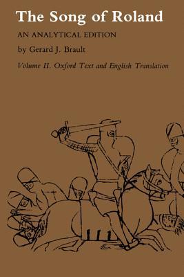 Book Song of Roland: An Analytical Edition. Vol. II: Oxford Text and English Translation free