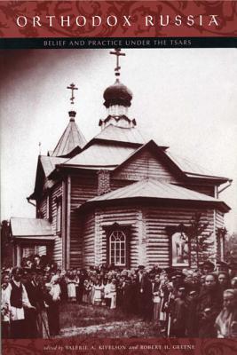 Book Orthodox Russia: Belief and Practice Under the Tsars free