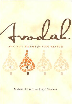 Book Avodah: an anthology of ancient poetry for Yom Kippur free