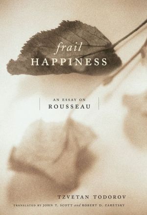 Book Frail Happiness: An Essay on Rousseau free