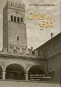 Book Cities of God: The Religion of the Italian Communes, 1125–1325 free