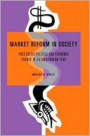 Book Market Reform In Society: Post-crisis Politics And Economic Change In Authoritarian Peru free