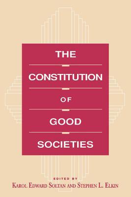 Book The Constitution of Good Societies (Committee on the Political Economy of the Good Society) free