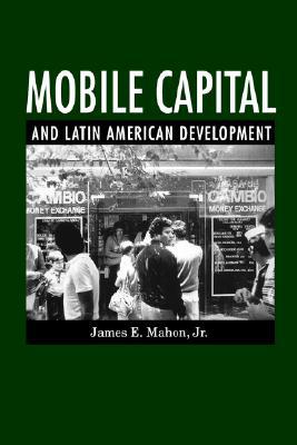 Book Mobile Capital and Latin American Development free