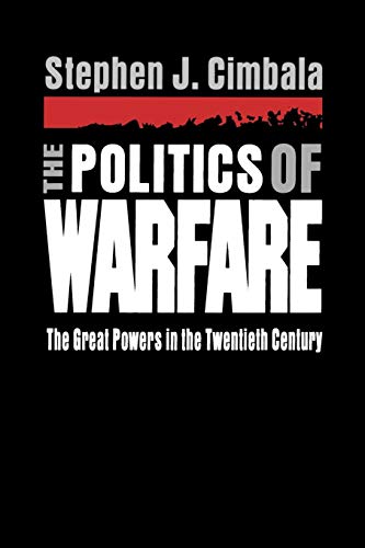Book The Politics of Warfare: The Great Powers in the Twentieth Century free