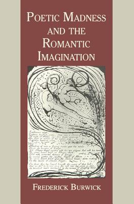 Book Poetic Madness and the Romantic Imagination free