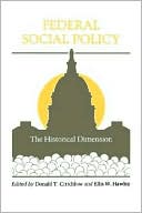 Book Federal Social Policy: The Historical Dimension free