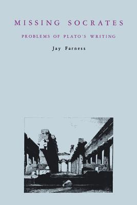 Book Missing Socrates (Problems of Plato's Writing) free