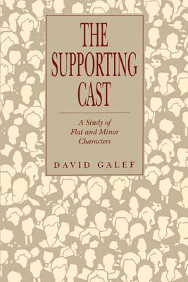 Book The Supporting Cast (A Study of Flat and Minor Characters) free