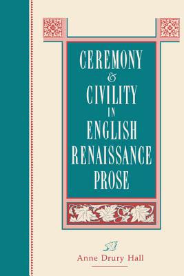 Book Ceremony and Civility in English Renaissance Prose free