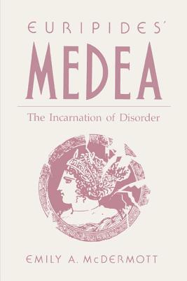 Book Euripides' Medea (The Incarnation of Disorder) free