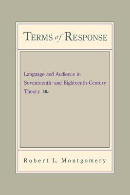 Book Terms of Response (Language and the Audience in Seventeenth- and Eighteenth-Century Theory) free