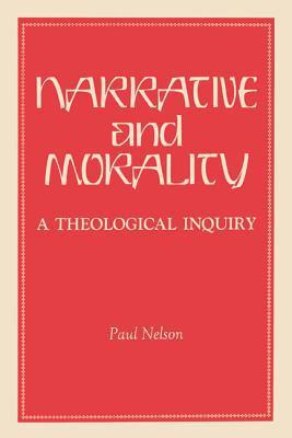 Book Narrative and Morality (A Theological Inquiry) free