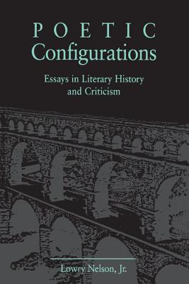Book Poetic Configurations: Essays in Literary History and Criticism free