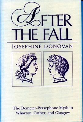 Book After The Fall: The Demeter-persephone Myth In Wharton, Cather, And Glasgow free