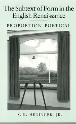 Book The Subtext of Form in the English Renaissance (Proportion Poetical) free