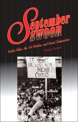 Book September Swoon: Richie Allen, the ’64 Phillies, and Racial Integration (Keystone Books) free