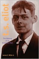 Book T. S. Eliot: The Making of an American Poet, 1888-1922 free