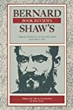 Book Bernard Shaw's Book Reviews, Vol. 1: Originally Published in the Pall Mall Gazette from 1885 to 1888 free